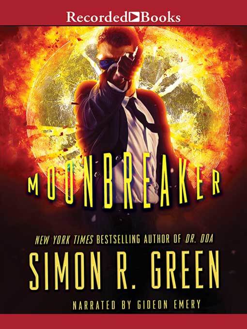 Title details for Moonbreaker by Simon R. Green - Wait list